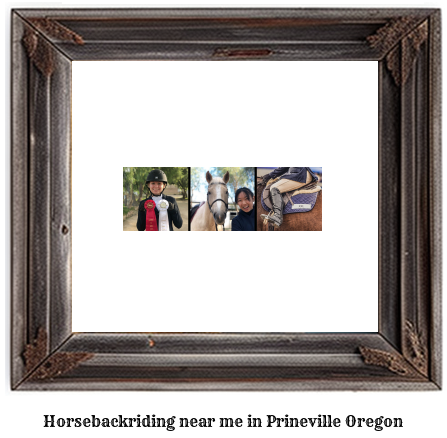 horseback riding near me in Prineville, Oregon